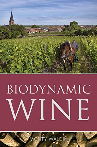 Biodynamic Wine (Classic Wine Library)