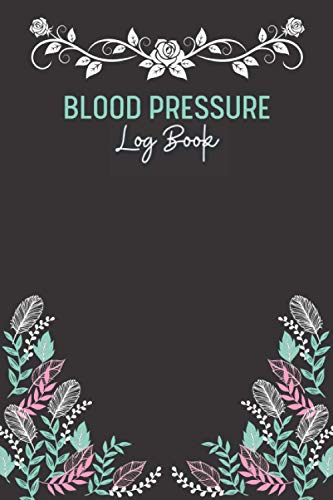 Blood Pressure Log Book: Pulse Track Record & Monitor Heart Rate Readings at Home Journal Systolic Clear Simple Diary for Daily Diastolic Two Year ... Format Tracking AM/PM Sugar Level with Health