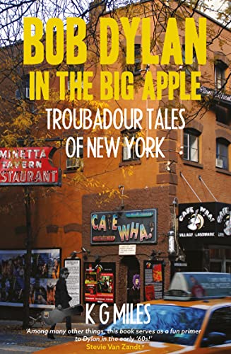 Bob Dylan in the Big Apple: Troubadour Tales of New York (English Edition)