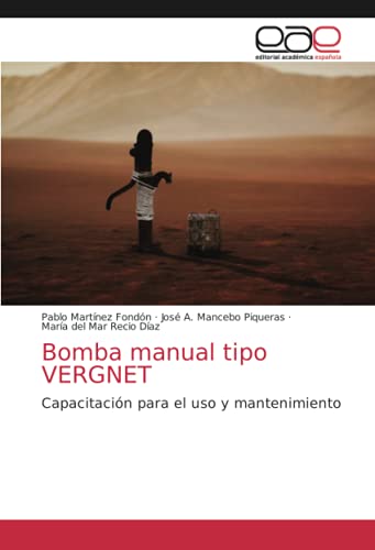 Bomba manual tipo VERGNET: Capacitación para el uso y mantenimiento