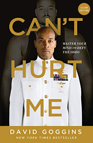 Can't Hurt Me : Master Your Mind and Defy the Odds - Clean Edition (English Edition)