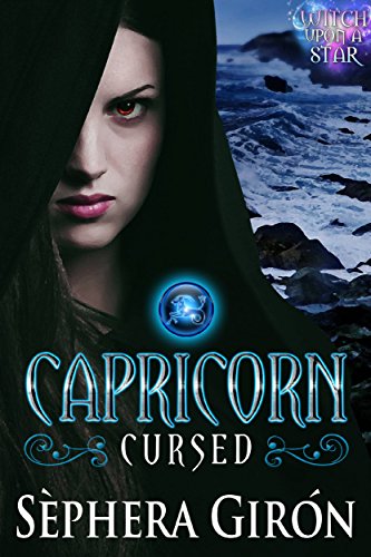 Capricorn: Cursed: Book One of the Witch Upon a Star Series (English Edition)