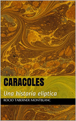 CARACOLES: Una historia elíptica