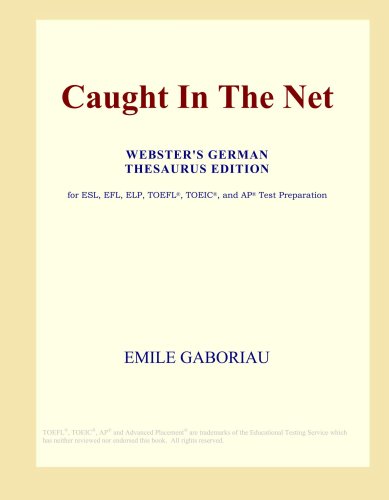 Caught In The Net (Webster's German Thesaurus Edition)