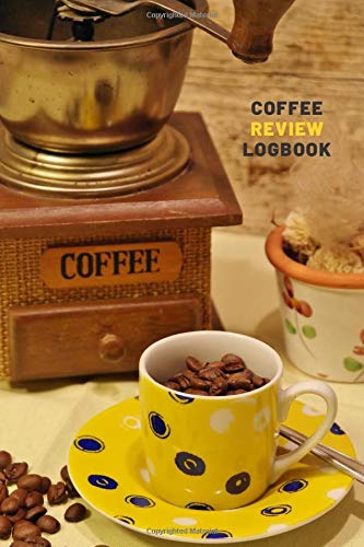Coffee Review Tracker: Easy To Fill In Template | Logbook To Record Best Beans | Log Drinks & Track Brewing Success | Best Gift for Barista or ... | Fun Present For Home Brewer or Shop Owner