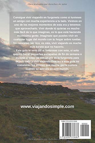 Cómo vivir y viajar en furgoneta: Vive dónde quieras, ahora es más fácil que nunca.