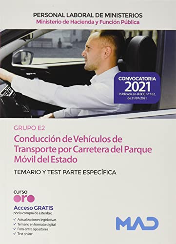 Conducción de Vehículos de Transporte por Carretera del Parque Móvil del Estado (Grupo Profesional E2) del Ministerio de Hacienda y Función Pública. Temario y test Parte Específica