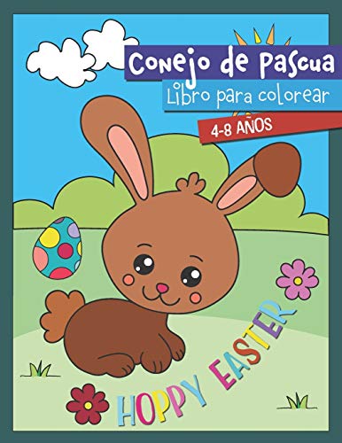 Conejo de Pascua libro para colorear 4-8 años: Regalo para niñas y niños I Libro para colorear para la cesta de Pascua: 1 (Libro de pintura de Pascua con el conejo de Pascua)