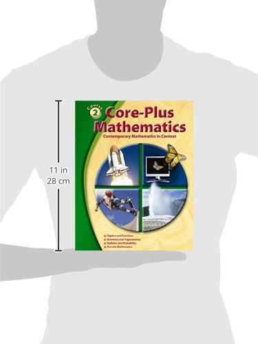 Core-Plus Mathematics: Contemporary Mathematics in Context, Course 2, Student Edition (Elc: Core Plus)