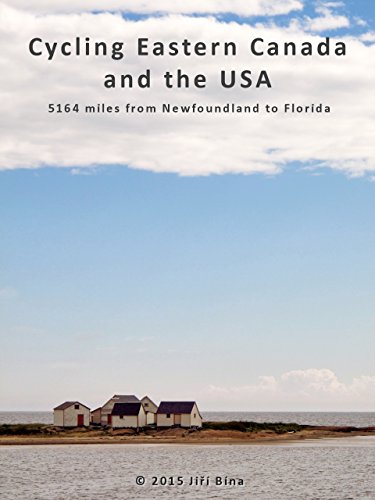 Cycling Eastern Canada and the USA: 5164 miles from Newfoundland to Florida (English Edition)