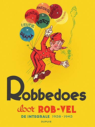 De integrale 1938-1943 (Robbedoes door Rob-Vel) (Dutch Edition)