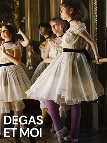 Degas et moi