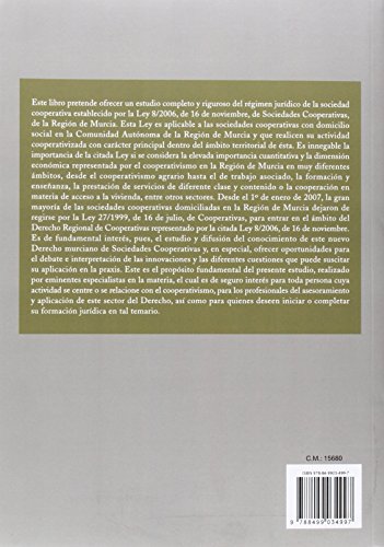 Derecho de sociedades cooperativas de la región de Murcia - Estudio de la Ley 8/2006, de 16 de noviembre, de Sociedades Cooperativas de la Región de Murcia (Especial)
