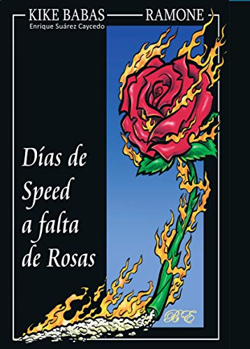Días de speed a falta de rosas (Colección de calle y beso nº 1)
