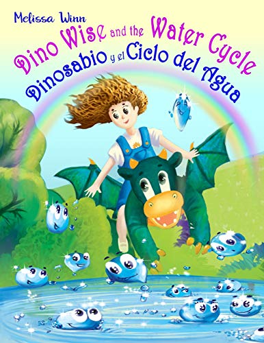 Dino Wise and the Water Cycle. Dinosabio y el Ciclo del Agua: English Spanish Books for Kids. Second Language for Infant. Bilingual Children's Books. Inglés - Español Libro Para Niños. Dual Language.