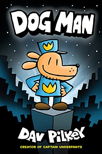 Dog Man: A Graphic Novel (Dog Man #1): From the Creator of Captain Underpants (English Edition)