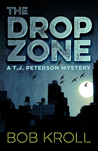 Drop Zone, The (A T.J. Peterson Mystery Book 1) (English Edition)