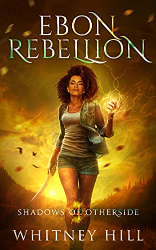 Ebon Rebellion: Shadows of Otherside Book 4 (English Edition)