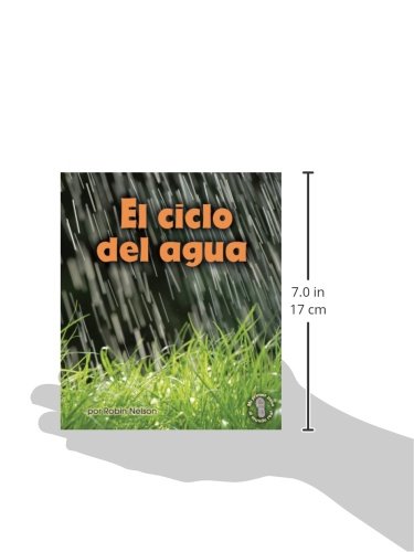 El Ciclo del Agua (Mi primer paso al mundo real - Descubriendo los ciclos de la naturaleza/ First Step Nonfiction - Discovering Nature's Cycles)