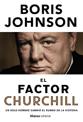 El factor Churchill: Un solo hombre cambió el rumbo de la Historia (Libros Singulares (LS))