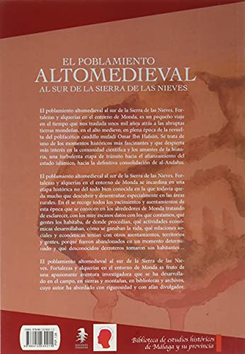 El poblamiento altomedieval al sur de la Sierra de las Nieves: Fortalezas y alquerías en el entorno de Monda: 1 (Biblioteca de estudios históricos de Málaga y su provincia)