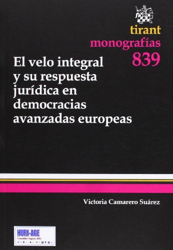 El velo integral y su respuesta jurídica en democracias europeas (Monografía)