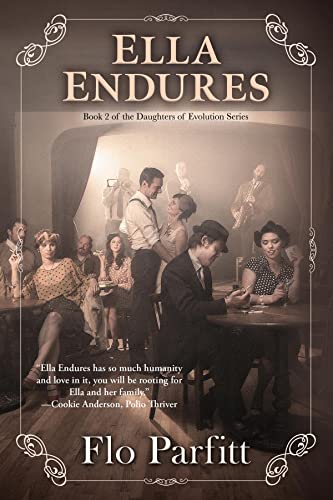 Ella Endures: Book 2 of the Daughters of Evolution Series (English Edition)