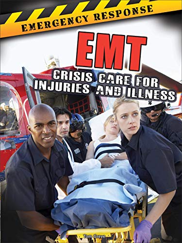 EMT: Crisis Care for Injuries and Illness (Emergency Response) (English Edition)