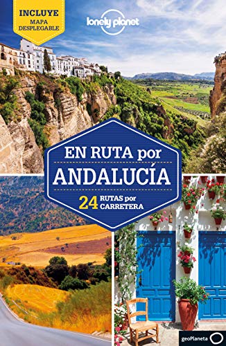En ruta por Andalucía 1: 24 rutas por carretera