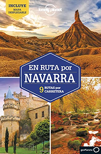 En ruta por Navarra 1: 9 Rutas por carretera (Guías En ruta Lonely Planet)