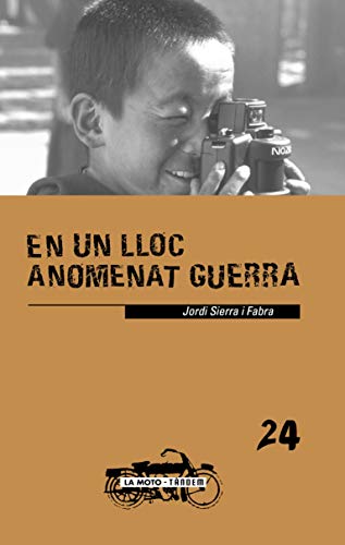 En un lloc anomenat guerra: 24 (La moto)