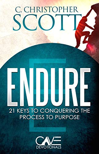 Endure: 21 keys to enduring the process (Cave Devotionals) (English Edition)