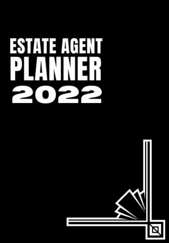 estate Agent planner 2022: real estate Agent planner 2022, Weekly & Monthly Calendar Datebook, Two Pages per Week, For a Better Organised Year