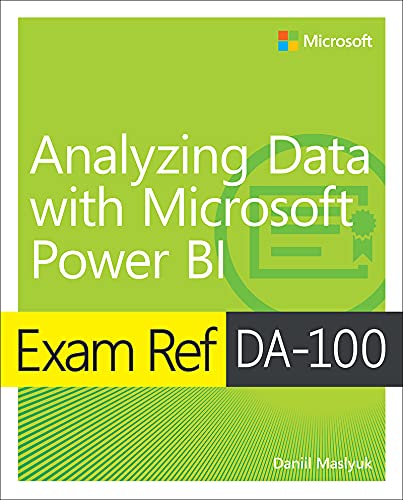 Exam Ref DA-100 Analyzing Data with Microsoft Power BI (English Edition)