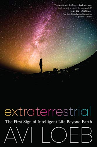 Extraterrestrial: The First Sign of Intelligent Life Beyond Earth (English Edition)