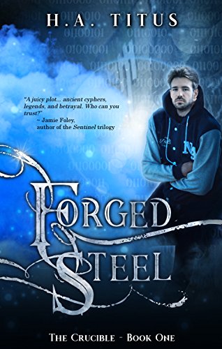Forged Steel: An Underworld Mythos Novel (The Crucible Book 1) (English Edition)