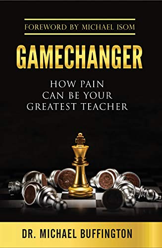 GAMECHANGER: How Pain Can Be Your Greatest Teacher (English Edition)