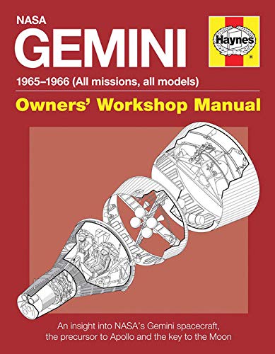 Gemini Owners' Workshop Manual: An insight into NASA's Gemini spacecraft, the precursor to Apollo and the key to the Moon