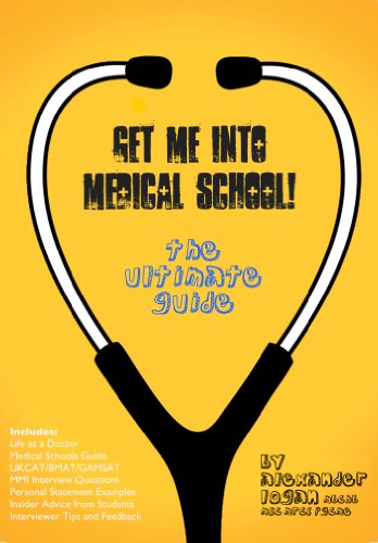 Get Me Into Medical School! (English Edition)