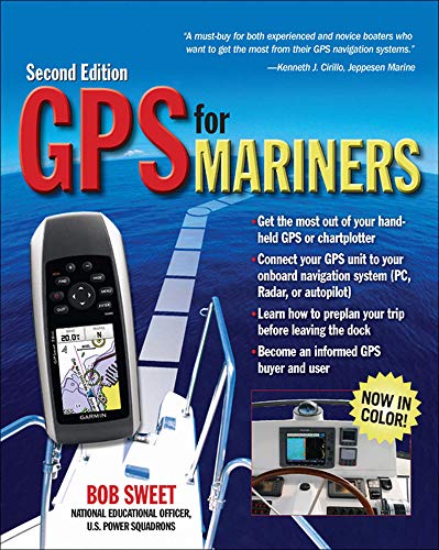 GPS for Mariners, 2nd Edition: A Guide for the Recreational Boater (INTERNATIONAL MARINE-RMP)