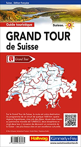 Grand Tour de Suisse Touring Guide Französisch: 1600 km d'un itinéraire unique, Points marquants du parcours, 25 tronçons de l'itinéraire avec ... pittoresques à ne manquer sous aucun prétexte