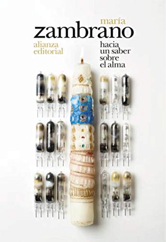 Hacia un saber sobre el alma (El libro de bolsillo - Bibliotecas de autor - Biblioteca Zambrano)