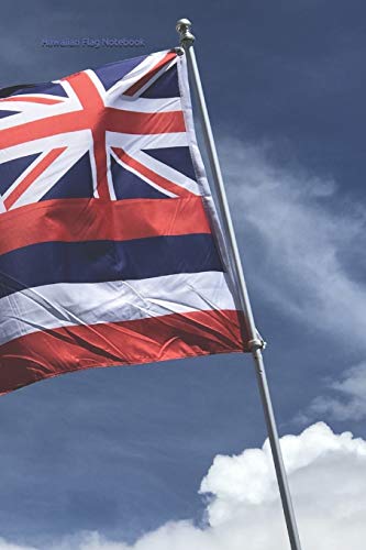 Hawaiian Flag Notebook: 1 (130 Page Lined Notebook: Waving Hawaiian Flag)