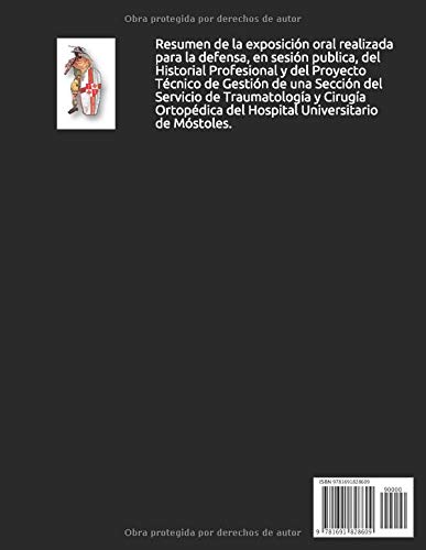 Historial Profesional y Proyecto Técnico de Gestión. Jefatura de Sección de COT. Hospital Universitario de Móstoles: EXPOSICIÓN ORAL