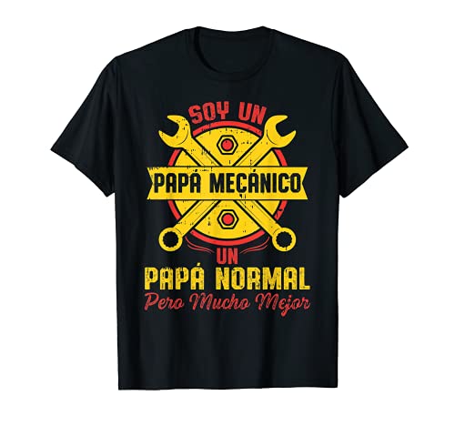 Hombre Soy Un Papa Mecanico Mecanica Dia Del Padre Hombre Regalo Camiseta