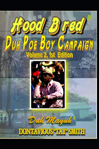 HOOD BRED: DUH POE BOY CAMPAIGN