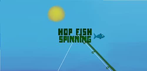 Hop Fish: Spinning