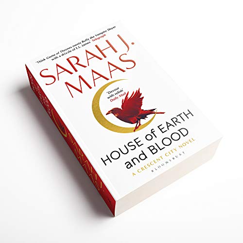 House Of Earth And Blood: The epic new fantasy series from multi-million and #1 New York Times bestselling author Sarah J. Maas (Crescent City)