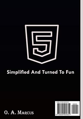 HTML SIMPLIFIED: HTML Simplified And Turned To Fun