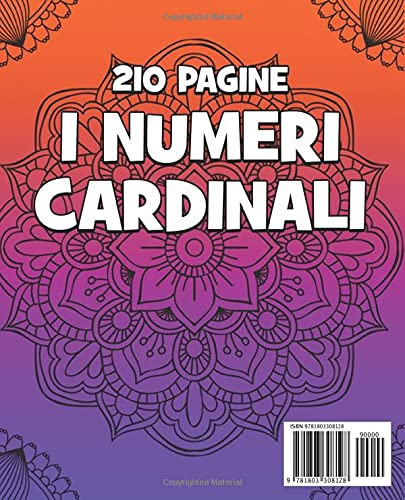 IMPARA I NUMERI CARDINALI - Italiano e Inglese: Impara a contare fino a un MILIONE sia in Italiano che in Inglese - Libro da COLORARE per BAMBINI